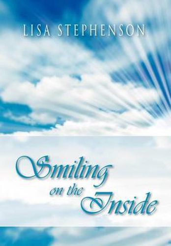 Cover image for Smiling on the Inside: By Lisa Stephenson