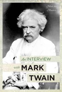 Cover image for An Interview with Mark Twain