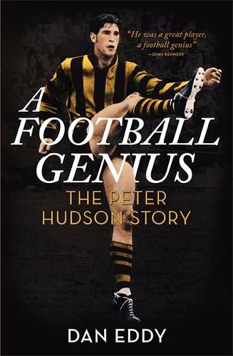 A Football Genius: The Peter Hudson Story