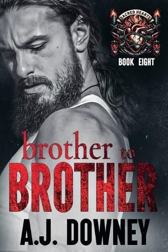 Brother To Brother: The Sacred Brotherhood Book I