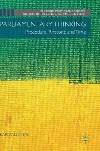 Cover image for Parliamentary Thinking: Procedure, Rhetoric and Time