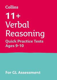 Cover image for 11+ Verbal Reasoning Quick Practice Tests Age 9-10 (Year 5): For the Gl Assessment Tests