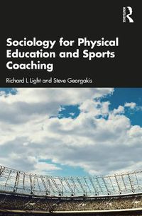 Cover image for Sociology for Physical Education and Sports Coaching