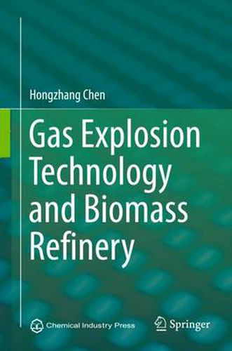 Cover image for Gas Explosion Technology and Biomass Refinery