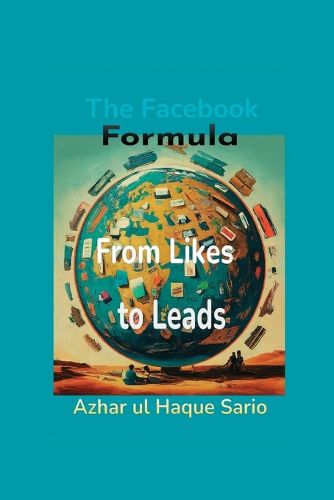 Cover image for From Likes to Leads The Facebook Formula
