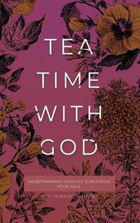 Cover image for Tea Time with God