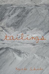 Cover image for Tailings: A Memoir