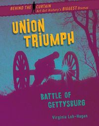 Cover image for Union Triumph: Battle of Gettysburg