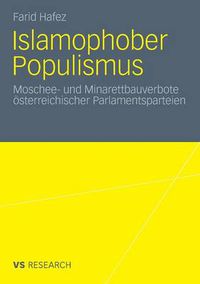 Cover image for Islamophober Populismus: Moschee- Und Minarettbauverbote OEsterreichischer Parlamentsparteien