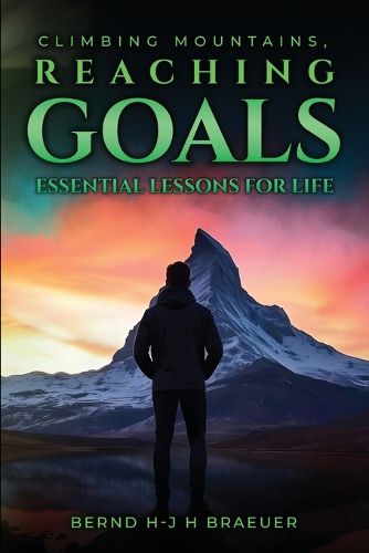 Cover image for Climbing Mountains, Reaching Goals