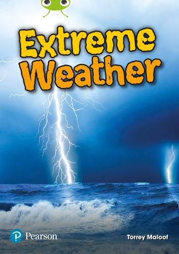 Cover image for Bug Club Independent Non Fiction Year Two Lime Plus B Extreme Weather