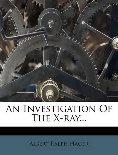 Cover image for An Investigation of the X-Ray...