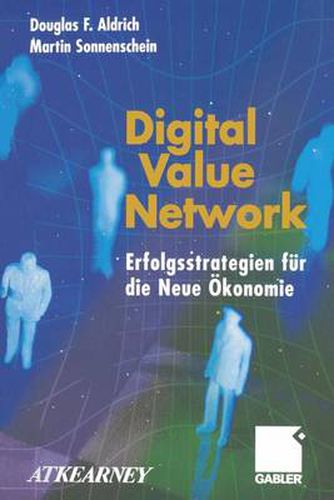 Cover image for Digital Value Network: Erfolgsstrategien fur die Neue OEkonomie