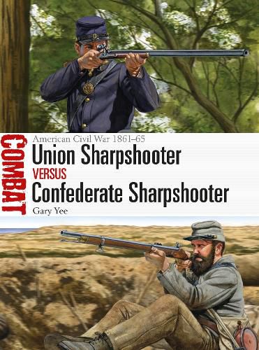 Cover image for Union Sharpshooter vs Confederate Sharpshooter: American Civil War 1861-65