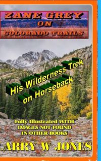 Cover image for Zane Grey - On Colorado Trails