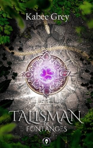 Cover image for Le Talisman de Fontanges