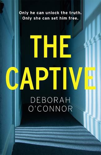 Cover image for The Captive: The gripping and original Times Thriller of the Month for fans of GIRL A