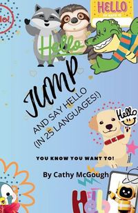 Cover image for Jump and Say Hello!