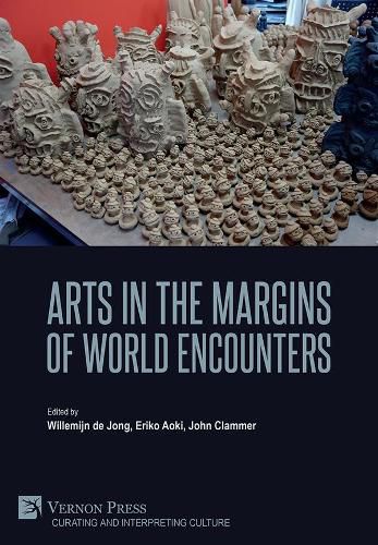 Arts in the Margins of World Encounters