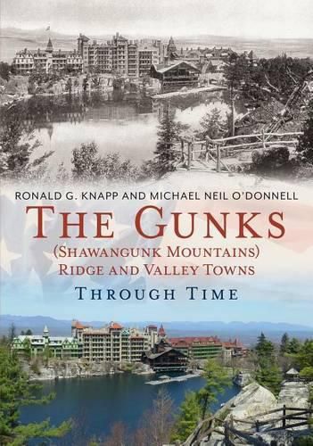 The Gunks Ridge and Valley Towns Through Time: Shawangunk Mountains