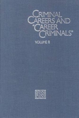 Cover image for Criminal Careers and Career Criminals