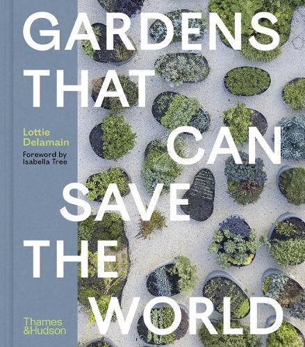 Cover image for Gardens That Can Save the World