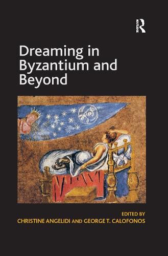 Cover image for Dreaming in Byzantium and Beyond