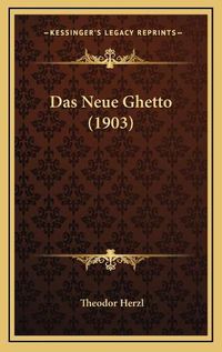 Cover image for Das Neue Ghetto (1903)