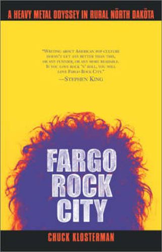 Fargo Rock City: A Heavy Metal Odyssey In Rual North Dakota