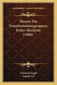 Cover image for Theorie Der Transformationsgruppen, Erster Abschnitt (1888)