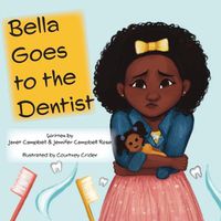 Cover image for Bella Goes to the Dentist