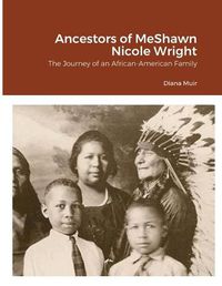 Cover image for Ancestors of MeShawn Nicole Wright