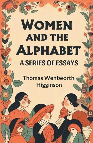 Cover image for Women and the Alphabet A Series of Essays