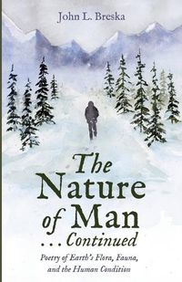 Cover image for The Nature of Man . . . Continued