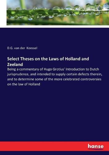 Cover image for Select Theses on the Laws of Holland and Zeeland