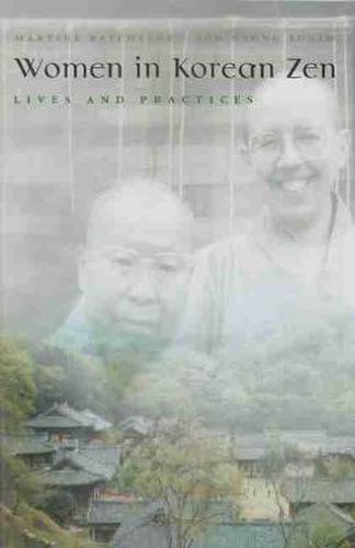 Cover image for Women in Korean Zen: Lives and Practices