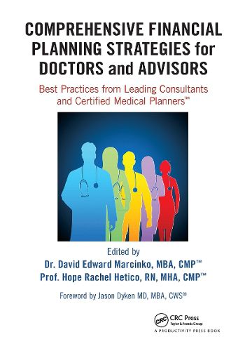 Comprehensive Financial Planning Strategies for Doctors and Advisors