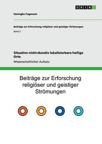 Situative nicht-durativ lokalisierbare heilige Orte