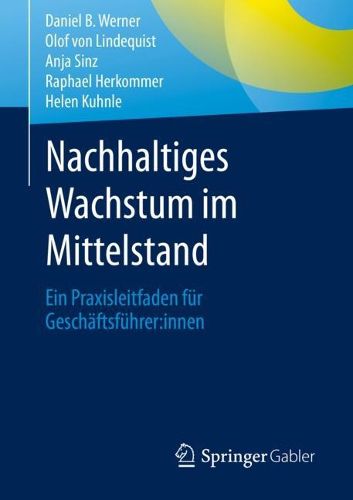 Cover image for Nachhaltiges Wachstum im Mittelstand: Ein Praxisleitfaden fur Geschaftsfuhrer:innen