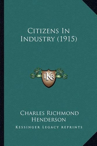 Citizens in Industry (1915)