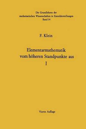 Elementarmathematik Vom Hoeheren Standpunkte Aus: Arithmetik - Algebra - Analysis