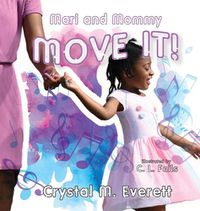 Cover image for Mari and Mommy Move It!