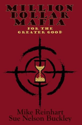 Cover image for Million Dollar Mafia for the Greater Good