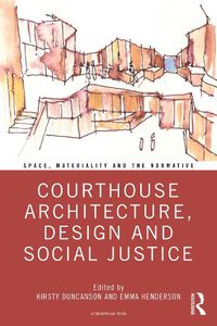Cover image for Courthouse Architecture, Design and Social Justice