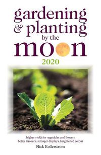 Cover image for Gardening and Planting by the Moon 2020