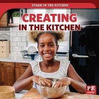 Cover image for Creating in the Kitchen
