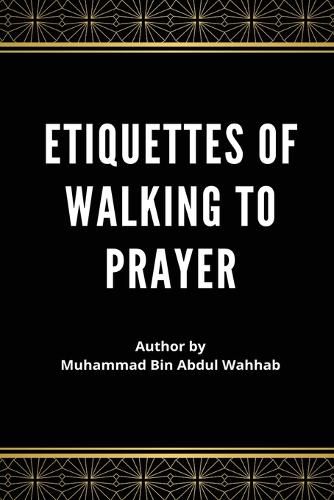 Cover image for Etiquettes of Walking to Prayer