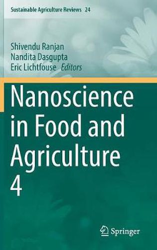 Cover image for Nanoscience in Food and Agriculture 4