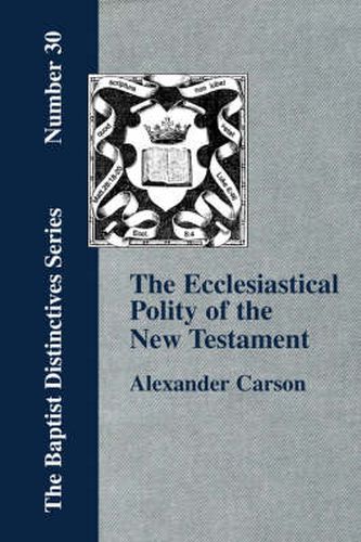 Ecclesiastical Polity of the New Testament