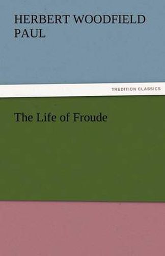 Cover image for The Life of Froude